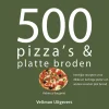 Boek: 500 Pizza's & Platte Broden
